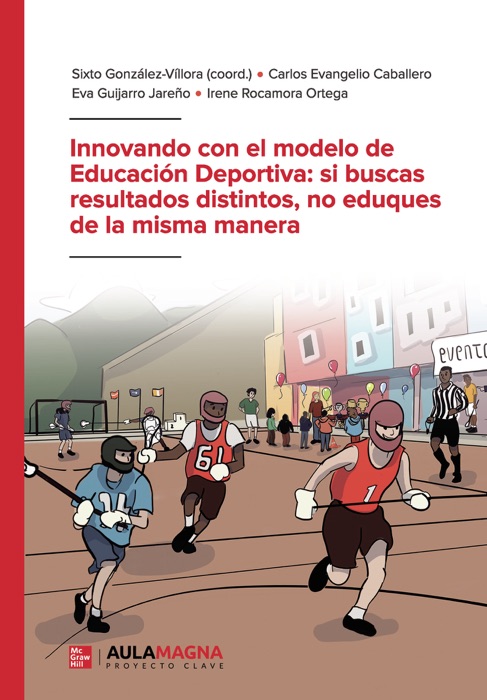 Innovando con el modelo de Educación Deportiva: si buscas resultados distintos, no eduques de la misma manera