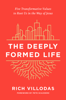 Rich Villodas - The Deeply Formed Life artwork