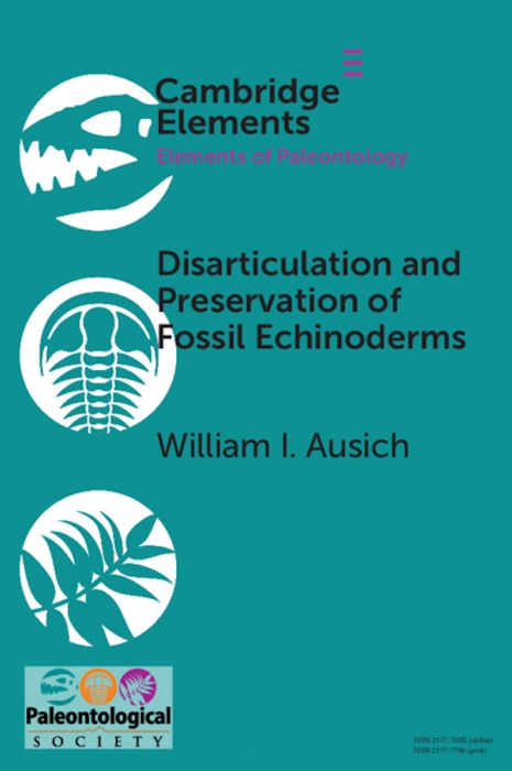 Disarticulation and Preservation of Fossil Echinoderms: Recognition of Ecological-Time Information in the Echinoderm Fossil Record