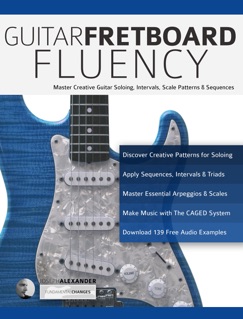 Guitar Fretboard Fluency - Alexander Joseph