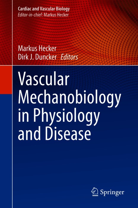 Vascular Mechanobiology in Physiology and Disease