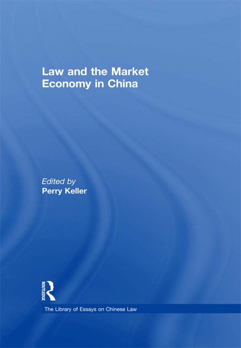 Law and the Market Economy in China