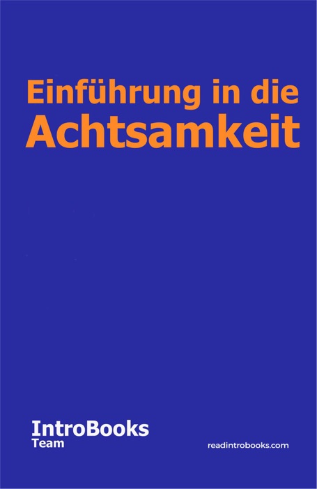 Einführung in die Achtsamkeit