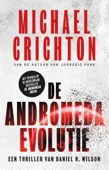 De Andromeda Evolutie - Michael Crichton & Daniel H. Wilson