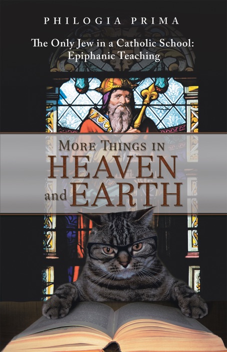 More Things in Heaven and Earth