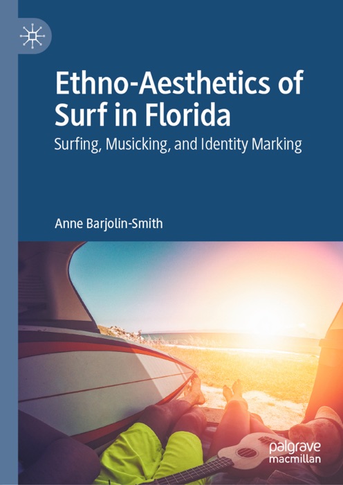 Ethno-Aesthetics of Surf in Florida