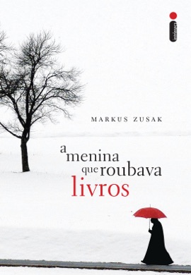 Capa do livro A Menina que Roubava Livros de Markus Zusak