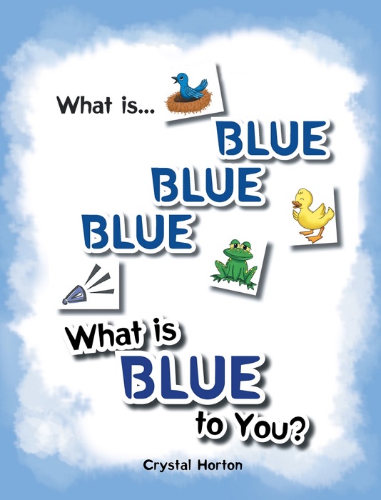 What Is Blue Blue Blue-What is Blue To You