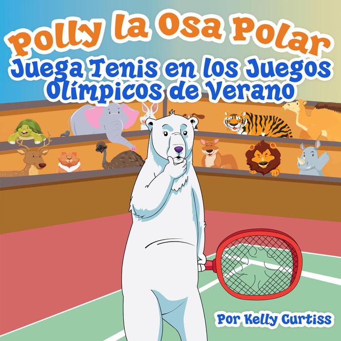 Polly la Osa Polar juega tenis  en los Juegos Olímpicos de verano