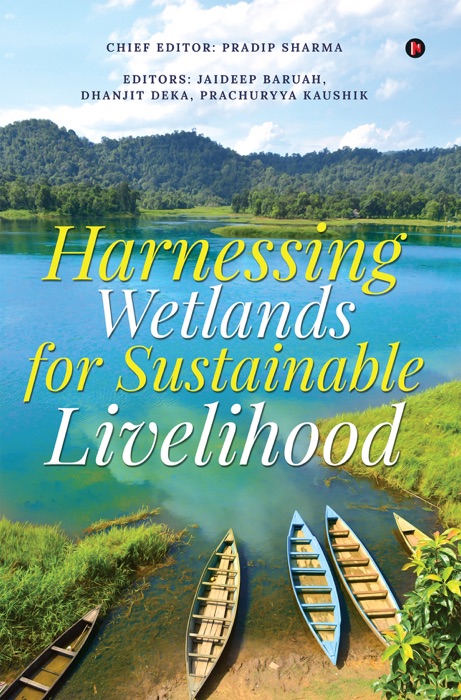 Harnessing Wetlands for Sustainable Livelihood