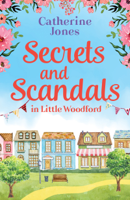 Catherine Jones - Secrets and Scandals in Little Woodford artwork