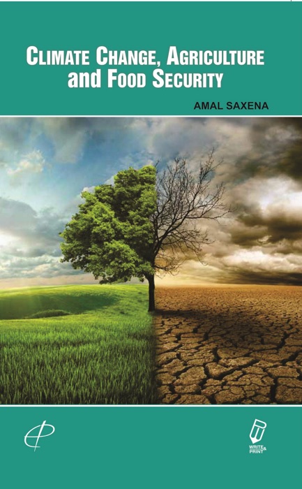 Climate Change, Agriculture and Food Security