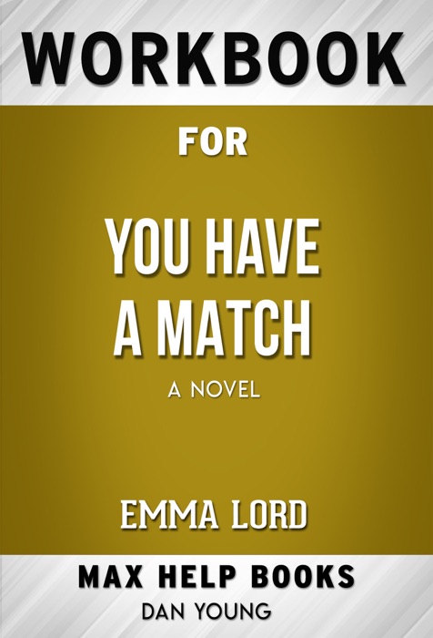 You Have a Match: A Novel by Emma Lord (Max Help Workbooks)