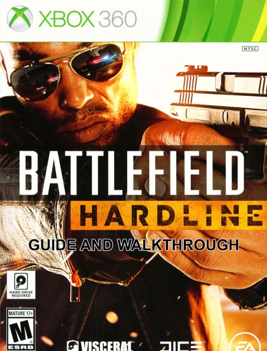 Battlefield Hardline Guide and Walkthrough