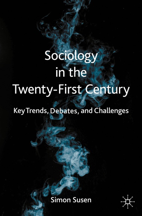 Sociology in the Twenty-First Century