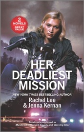 Her Deadliest Mission - Rachel Lee & Jenna Kernan by  Rachel Lee & Jenna Kernan PDF Download