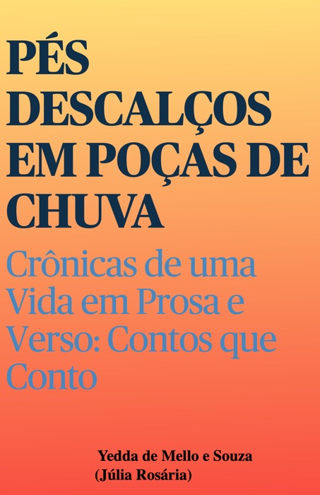 Pés Descalços em Poças de Chuva