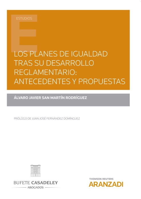 Los planes de igualdad tras su desarrollo reglamentario: antecedentes y propuestas