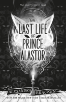 Alexandra Bracken - The Last Life of Prince Alastor artwork
