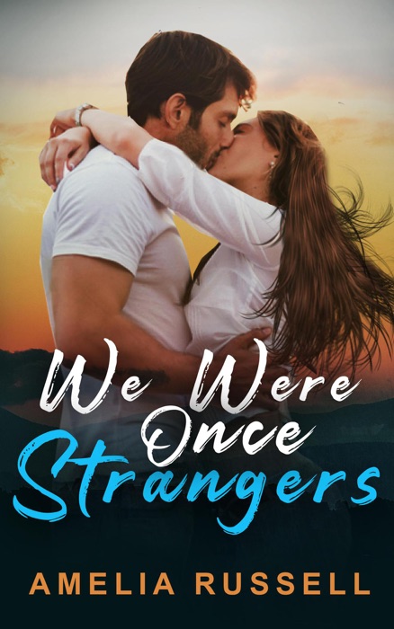 We Were Once Strangers