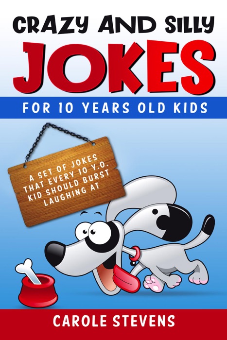 Crazy and Silly Jokes for 10 years old kids