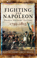 Bernard Wilkin & Rene Wilkin - Fighting for Napoleon artwork