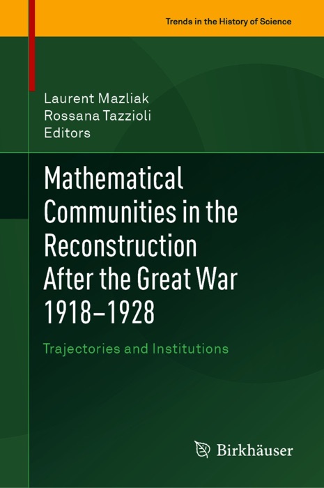 Mathematical Communities in the Reconstruction After the Great War 1918–1928