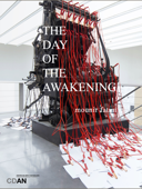 The Day of the Awakening - Mounir Fatmi
