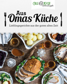 Aus Omas Küche - CALLEkocht