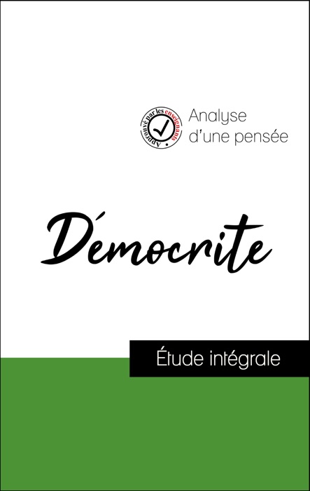 Analyse d'une pensée : Démocrite (résumé et fiche de lecture plébiscités par les enseignants sur fichedelecture.fr)