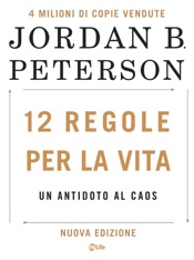 12 Regole per la Vita - Nuova Edizione