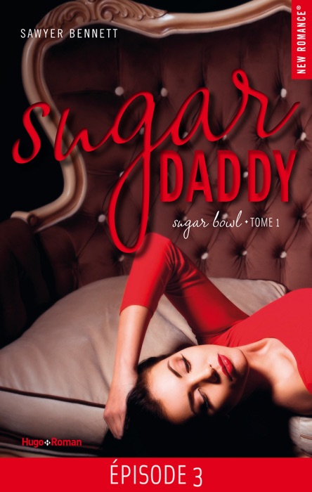 Sugar Daddy Sugar bowl - tome 1 Episode 3