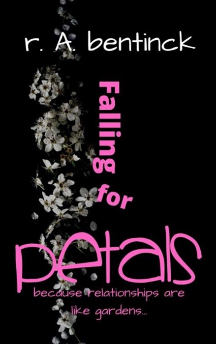 Falling for Petals: Because Relationships are Like Gardens, You Reap What You Sow
