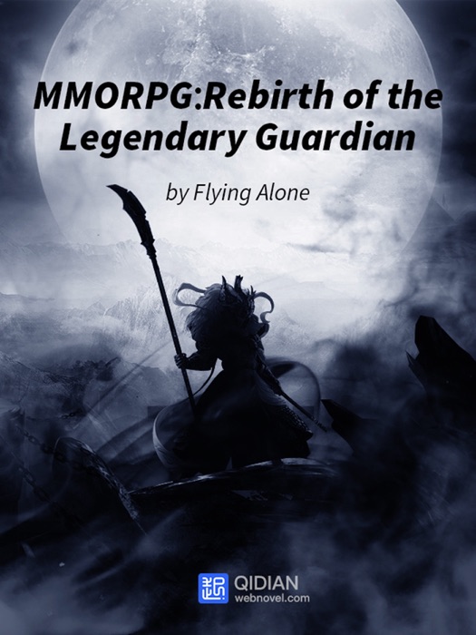 MMORPG: Rebirth of the Legendary Guardian 4 Anthology