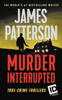 James Patterson - Murder, Interrupted artwork