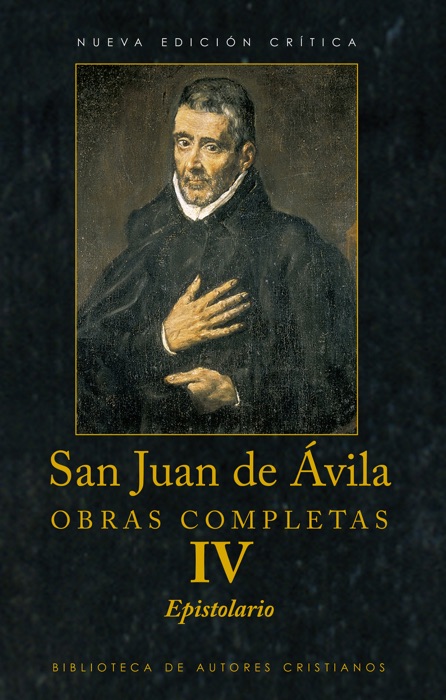 Obras completas de San Juan de Ávila, IV