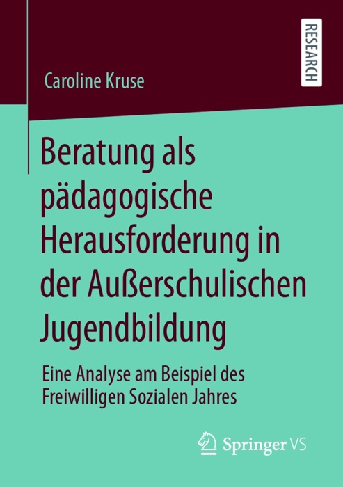 Beratung als pädagogische Herausforderung in der Außerschulischen Jugendbildung