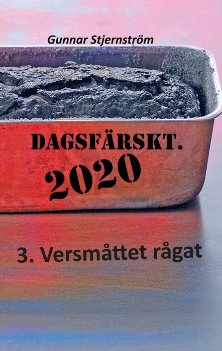 Dagsfärskt 3 - Versmåttet rågat