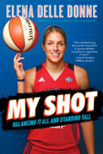 My Shot - Elena Delle Donne