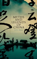 Myths and Legends of China