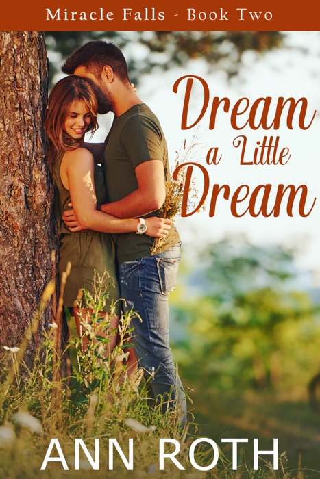 Dream a Little Dream: Love and Family Life in a Small Town