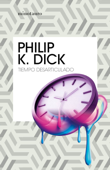 Tiempo desarticulado - Philip K. Dick