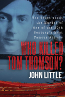 John Little - Who Killed Tom Thomson? artwork