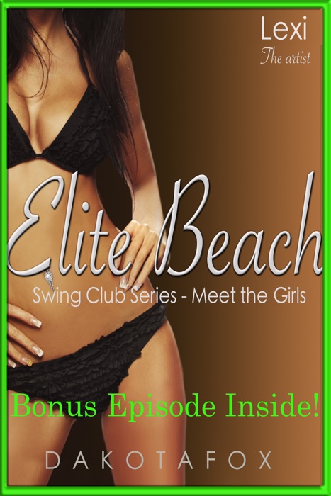 Elite Beach: Meet Lexi - Bonus Edition
