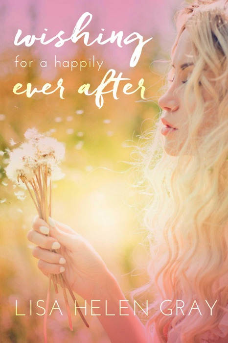 Wishing for a Happily Ever After