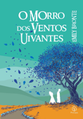 O Morro dos Ventos Uivantes - Emily Brontë