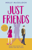 Just Friends - Holly McCulloch