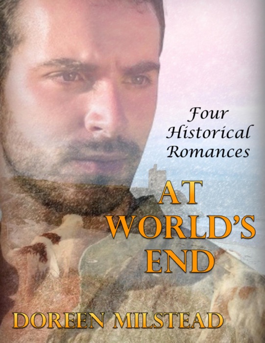 At World’s End: Four Historical Romances