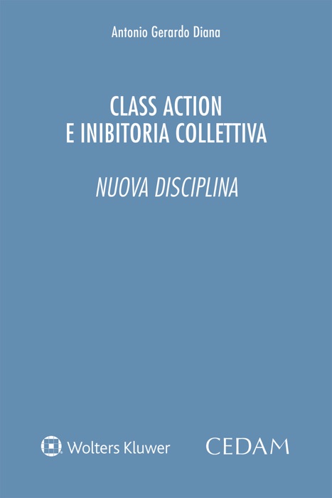 Class action e inibitoria collettiva. Nuova disciplina