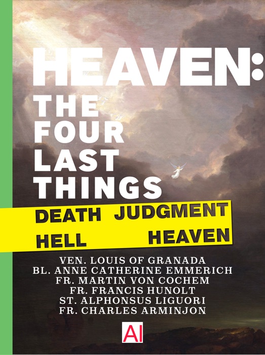 Heaven: The Four Last Things